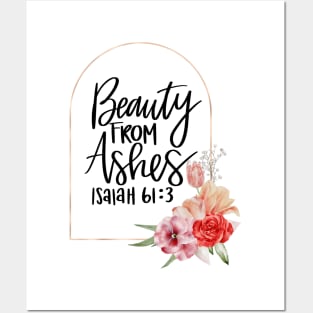 Beauty From Ashes, Christian Spirituality Gifts Posters and Art